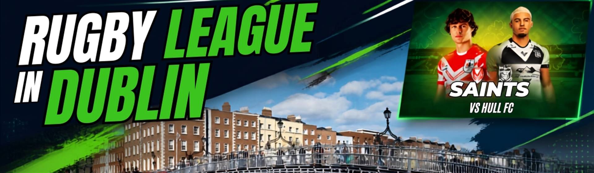 Rugby League in Dublin - Weekend Break